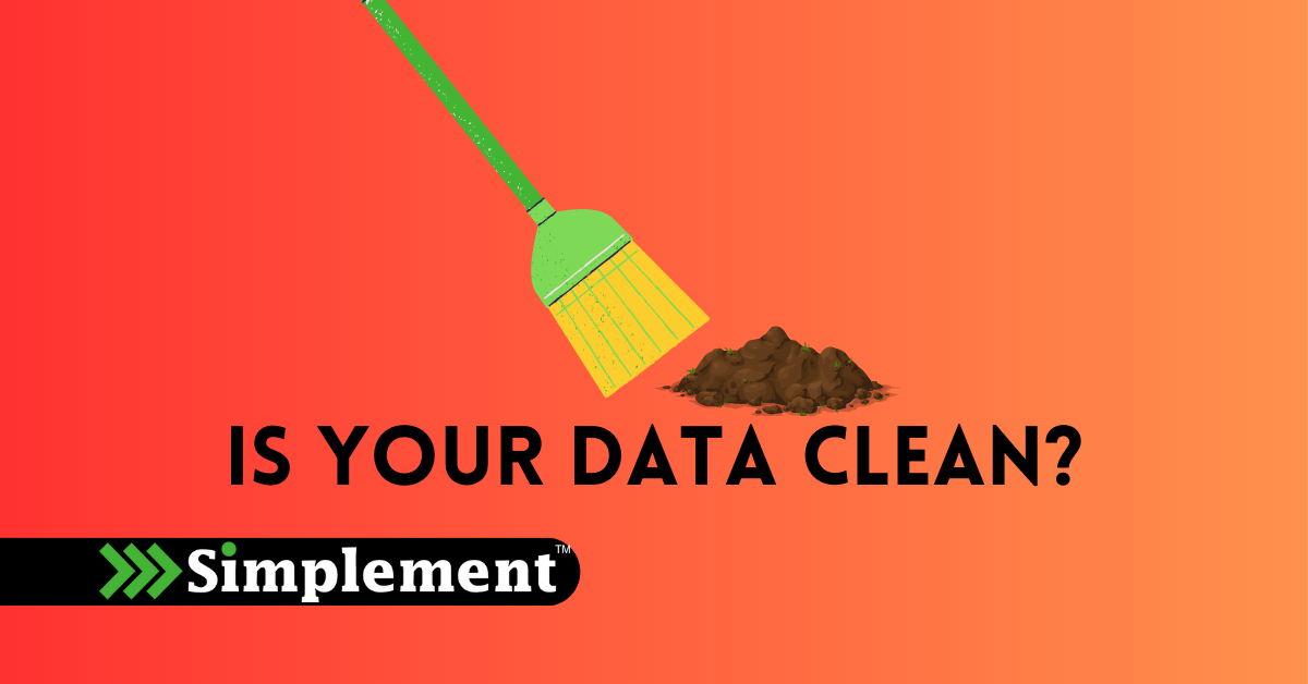 Is your data clean, broom, dirt clod, simplement logo